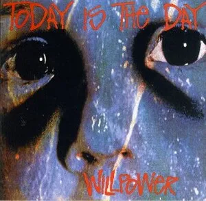 Willpower by Today Is the Day album cover