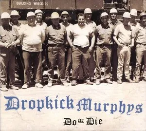 Do or Die by Dropkick Murphys album cover