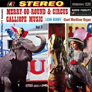Merry Go-Round & Circus Calliope Music by Leon Berry album cover
