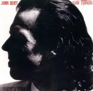 Slow Turning by John Hiatt album cover