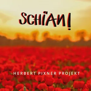 Schian! by Herbert Pixner Projekt album cover