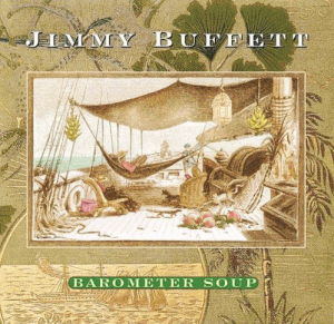 Barometer Soup by Jimmy Buffett album cover