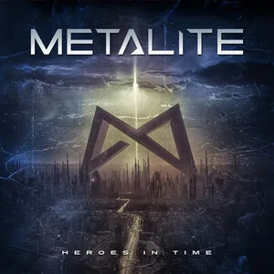 Heroes in Time by Metalite album cover