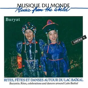 Sibérie 9: Buryatia – Rites, Celebrations and Dances Around Lake Baïkal album cover