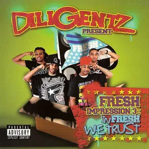 Fresh Impression 3: In Fresh We Trust by Diligentz album cover