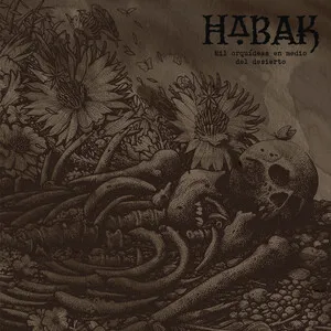 Mil orquídeas en medio del desierto by Habak album cover