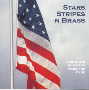 Stars, Stripes 'n Brass by The Ohio State University Marching Band album cover