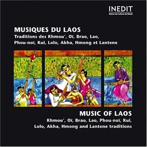 Musiques du Laos: Traditions Khmou', Oï, Brao, Lao, Phou-noï, Kui, Lolo, Akha, Hmong et Lantene album cover