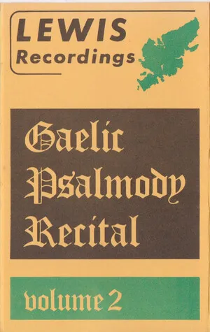 Gaelic Psalmody Recital: Volume 2