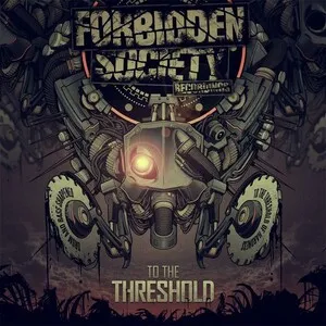 To the Threshold by Forbidden Society album cover