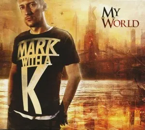My World by Mark With a K album cover
