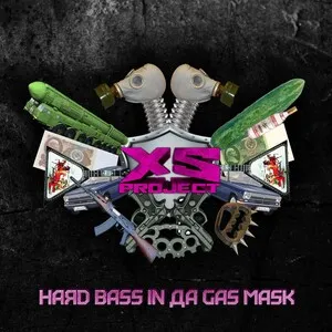 Hard Bass in da Gas Mask by XS Project album cover