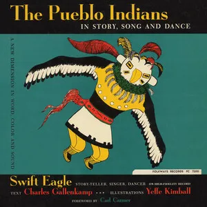 The Pueblo Indians in Story, Song and Dance by Swift Eagle album cover