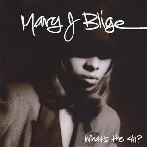 What's the 411? by Mary J. Blige album cover