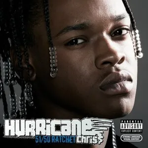 51/50 Ratchet by Hurricane Chris album cover