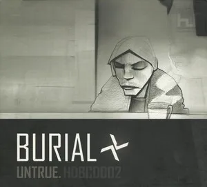 Burial - Untrue