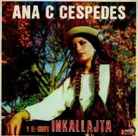 Ana C. Céspedes y el Grupo Inkallajta by Ana Cristina Céspedes album cover