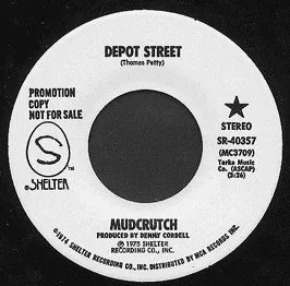 Mudcrutch - Depot Street / Wild Eyes