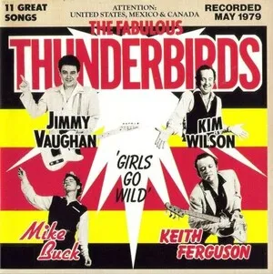 Girls Go Wild by The Fabulous Thunderbirds album cover