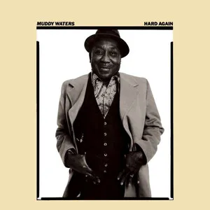 Hard Again by Muddy Waters album cover