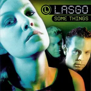 Some Things by Lasgo album cover