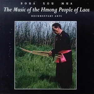 The Music of the Hmong People of Laos