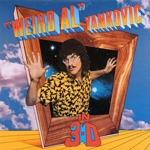 In 3-D by "Weird Al" Yankovic album cover
