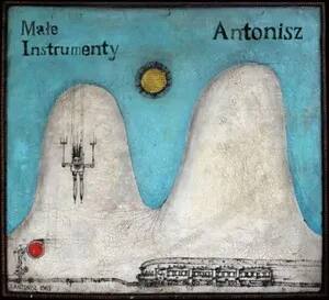 Antonisz by Małe Instrumenty album cover