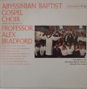 The Abyssinian Baptist Gospel Choir Under the Direction of Professor Alex Bradford