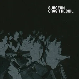 Crash Recoil by Surgeon album cover