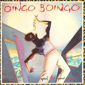 Good for Your Soul by Oingo Boingo album cover