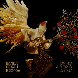 Entre a flor e a cruz by Banda de Pau e Corda album cover