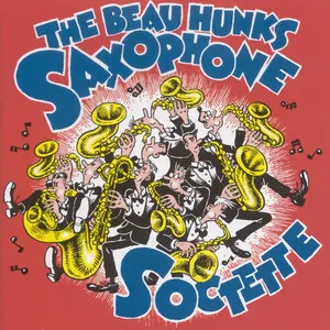 Saxophone Soctette by The Beau Hunks album cover