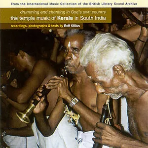 Drumming and Chanting in God's Own Country: The Temple Music of Kerala in South India