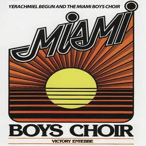 Yerachmiel Begun's Miami Choir Boys