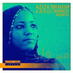 Mabruk by Aziza Brahim & Gulili Mankoo album cover