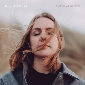 And So We Gather by Kim Carnie album cover