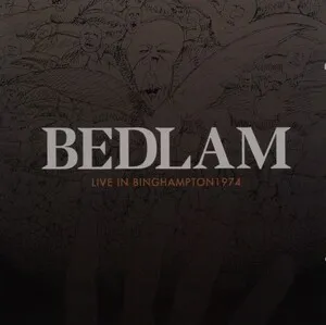 Bedlam - Live in Binghampton 1974