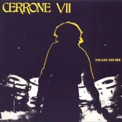 Cerrone VII - You Are the One by Cerrone album cover