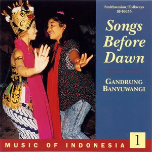 Music of Indonesia, Vol 1: Songs Before Dawn: Gandrung Banyuwangi by Gandrung Temu album cover