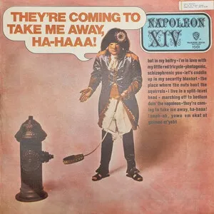 They're Coming to Take Me Away, Ha-Haaa! by Napoleon XIV album cover