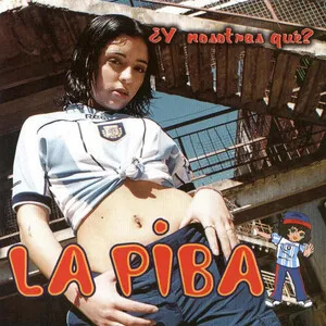 ¿Y nosotras que? by La Piba album cover