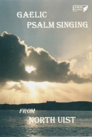 Gaelic Psalm Singing From North Uist