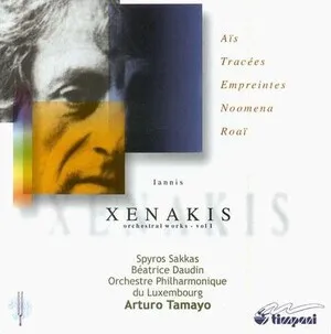 Orchestral Works - Vol. I: Aïs; Tracées; Empreintes; Noomena; Roaï by Iannis Xenakis Ιάννης Ξενάκης album cover