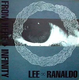 Lee Ranaldo - From Here → Infinity