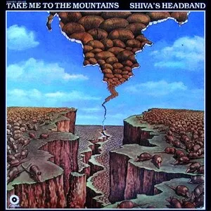 Take Me to the Mountains by Shiva's Headband album cover