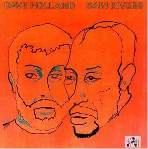 Dave Holland & Sam Rivers, Vol. 1 by Dave Holland & Sam Rivers album cover