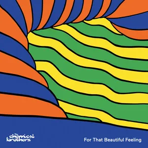For That Beautiful Feeling by The Chemical Brothers album cover