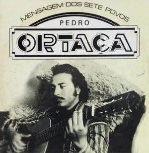 Mensagem dos Sete Povos by Pedro Ortaça album cover