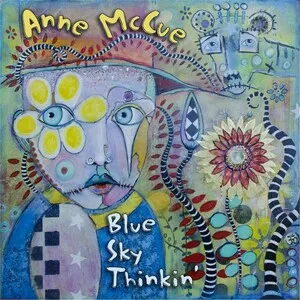 Blue Sky Thinkin' by Anne McCue album cover